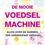 De voedselmachine, het populaire darmenboek van een Duitse studente
