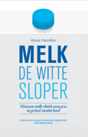 Boek over Melk, de Witte Sloper