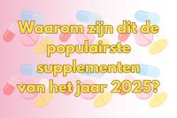 Populairste supplementen in 2025
