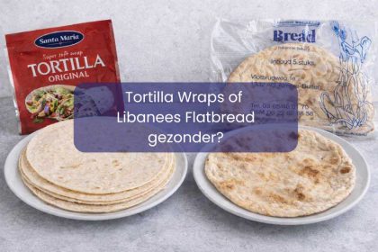 Tortilla wraps of Libanees flatbread gezonder?